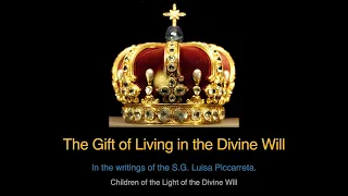 GIFT OF LIVING IN THE DIVINE WILL