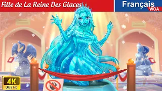 Fille de La Reine Des Glaces 👸❄ Contes De Fées Français 🌛 Fairy Tales | WOA - French Fairy Tales