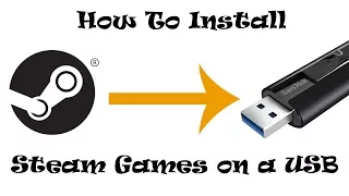 How to install Steam games on a USB Drive