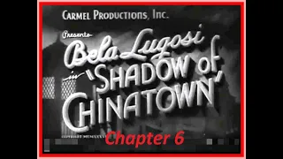 Shadow of Chinatown 1936 - Chapter 6 - The Sword Thrower - Bela Lugosi