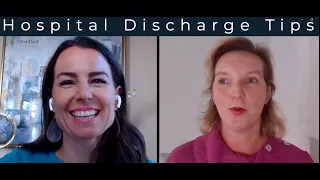 Hospital Discharge & Care Plan Tips with Courtney Nalty