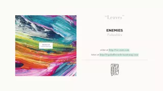 "Leaves" by Enemies