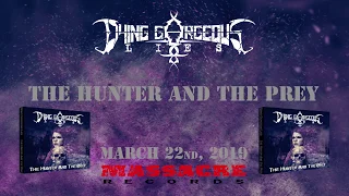 DYING GORGEOUS LIES - The Hunter And The Prey (Album Teaser)