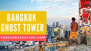 Bangkok's Abandoned Ghost Tower