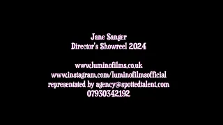 Jane Sanger 2024 Showreel