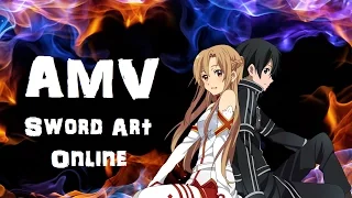 Sword Art Online AMV | Fire and the Flood