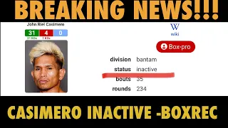 Breaking news! John Riel Casimero now an inactive fighter as per Boxrec