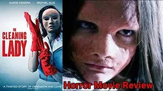 The Cleaning Lady (2019) Horror Movie Review
