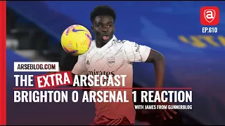 Brighton 0 Arsenal 1 Reaction | An Extra Arsecast