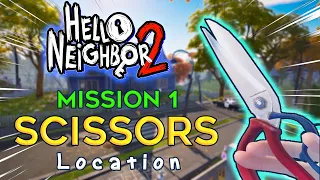 How to get the Scissors in hello neighbor 2 (Scissor Location) Mission 1