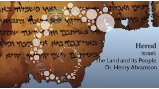 Who Was King Herod? Israel: The Land and its People, Dr. Henry Abramson