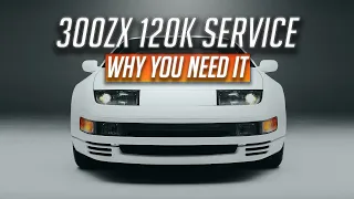 What is the Nissan 300zx z32 120k Service and why do I need it? The most Important Service!