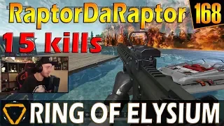 RaptorDaRaptor | 15 kills | ROE (Ring of Elysium) | G168