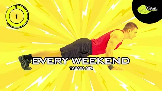 Tabata Music - Every Weekend (Tabata Mix) w/ Tabata Timer