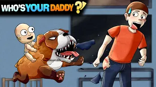 NE LAISSEZ JAMAIS UN BEBE SEUL !! - WHO'S YOUR DADDY !?