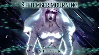 SEPTEMBER MOURNING - SHIVER