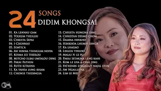 DIDIM KHONGSAI | 24 Songs | 16/10/2023