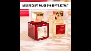 Сравнение ароматов Maison Francis Kurkdjian Baccarat Rouge 540: парфюмерная вода vs. парф. экстракт