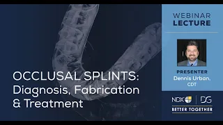 Resident Series: Occlusal Splints: “Diagnosis, Fabrication and Treatment”