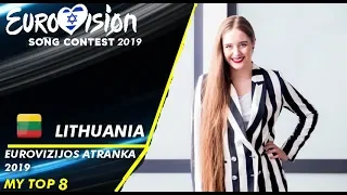 Eurovision 2019 | LITHUANIA | Eurovizijos Atranka 2019 - MY FINAL TOP 8