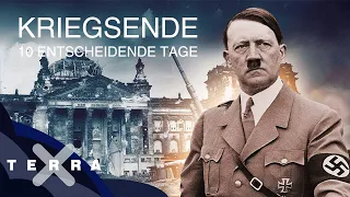 10 entscheidende Tage – Kriegsende 1945 in Deutschland | Terra X