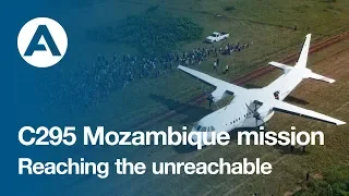 C295 Mozambique Mission - Reaching the unreachable