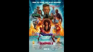 DEADPOOL 2 full movie download hindi dubbed 300mb HD 100%proof