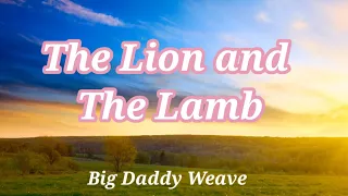 The Lion and The Lamb | Big Daddy Weave | Instrumental | Karaoke