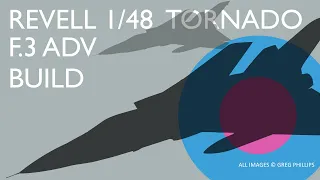 Revell 1/48 Tornado F3/ADV Build