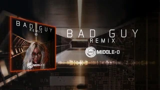 Billie Eilish - bad guy (Middle-D Remix)