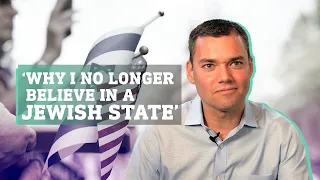 Peter Beinart: Why I no longer believe in a Jewish state