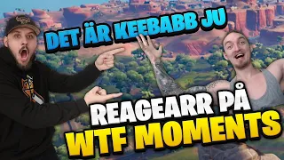 REAGERAR PÅ WTF MOMENTS I FORTNITE - KEEBABB ÄR MED?!