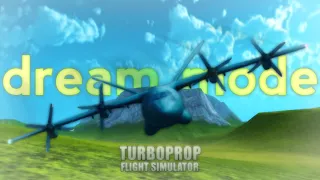 Dream Mode - Concept | Turboprop Flight Simulator