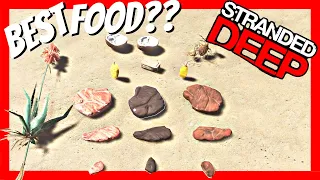 Whats the best food in Stranded Deep??