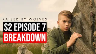 Raised by Wolves Season 2 Episode 7 Breakdown | Recap & Review