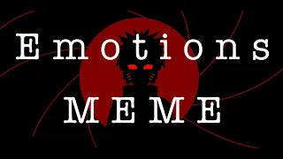 Emotions || Animation meme || Naruto