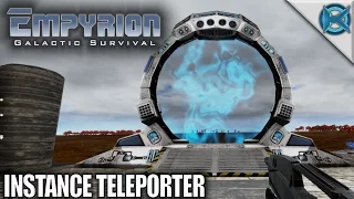 Empyrion Galactic Survival | Instance Teleporter | Let's Play Empyrion Gameplay | Alpha 6 S11E07