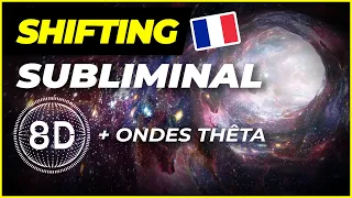 Shifting Francais SUBLIMINAL (8D) 🇫🇷