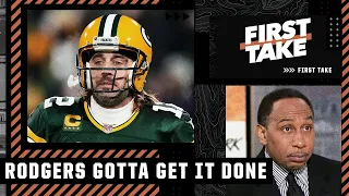 Aaron Rodgers GOTTA GET IT DONE - Stephen A.'s thoughts on the Packers' title drought | First Take