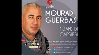 Mourad Guerbas 10 Ans De Carrière Album 2016