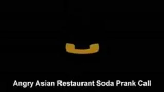 Angry Asian Restaurant Soda Prank Call -- OwnagePranks (OPENING)