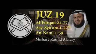 Murottal Juz 19 Syaikh Mishary Rashid Alafasy arab, latin, & terjemah