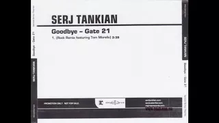 Serj Tankian - Goodbye - Gate 21 (Rock Remix Feat. Tom Morello)
