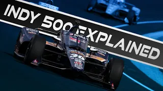 Indy 500 EXPLAINED!