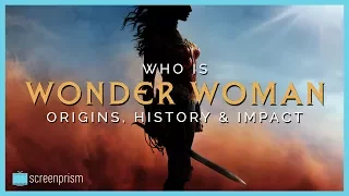 Who is Wonder Woman? Her Origins, History & Impact