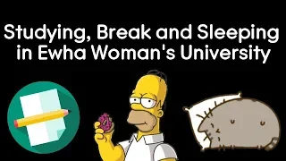 Studying, Break and Sleeping in Ewha Womans University