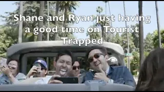 Shane and Ryan just having fun during Tourist Trapped for almost 4 minutes