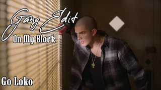 On My Block | Gang Edit Santos vs. Prophet$ vs. 19th Street| Go Loko