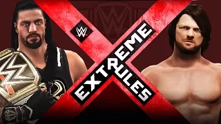 WWE Extreme Rules 2016 - Roman  Reigns vs AJ Styles - WWE Championship - WWE 2K16