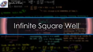 Solving the Infinite Square Well Problem | Quantum Mechanics